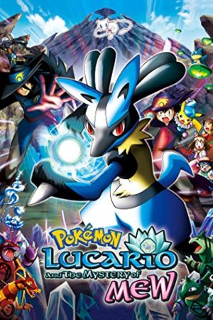 Pokemon Movie 8 : Mew Và Người Hùng Của Ngọn Sóng Lucario